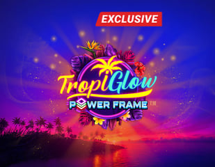JFTW - Tropiglow Power Frame
