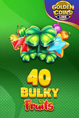 Amusnet - 40 Bulky Fruits Golden Coins Link